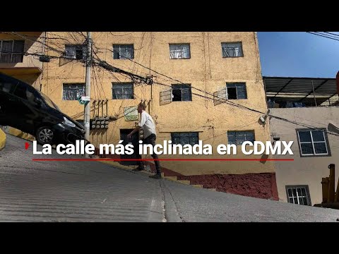 La calle más empinada de CDMX | Un reportero alemán comprobó qué tan peligrosa es