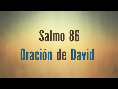 Salmo 86 Oración de David