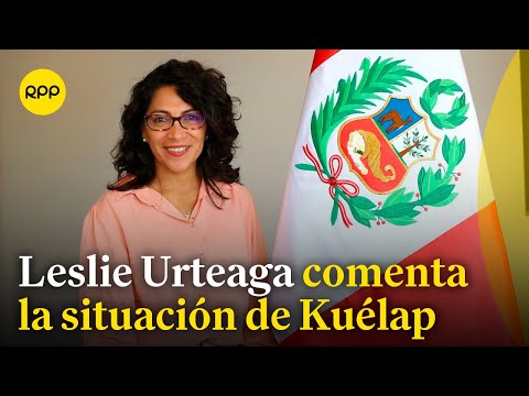 Leslie Urteaga comenta la situación de la Fortaleza de Kuélap