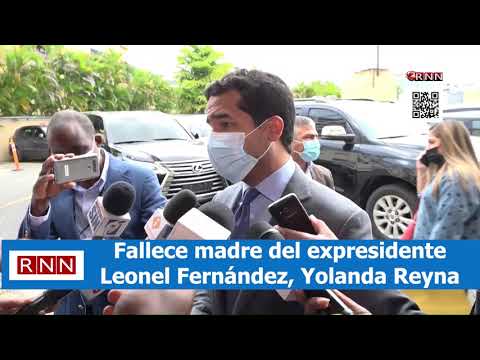 Fallece madre del expresidente Leonel Fernández, Yolanda Reyna