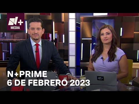 N+Prime - Programa Completo: 6 de febrero 2023