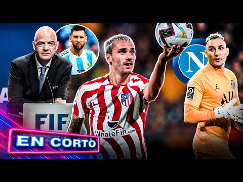 Por fin anotó GRIEZMANN | NAPOLI iría por Keylor | Argentina molesta con FIFA