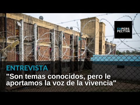 Familias Presentes: Asociación de familiares de reclusos busca mejorar las cárceles uruguayas