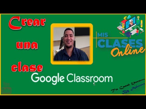 Cómo crear una clase o aula virtual en Google Classroom