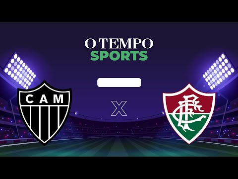 ATLÉTICO x FLUMINENSE  - Veja AO VIVO a transmissão da partida