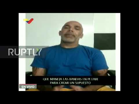 Venezuela: One of those arrested after failed raid claims to be following orders from DEA agent