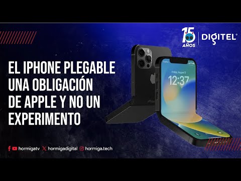 EL IPHONE PLEGABLE UNA OBLIGACIÓN DE APPLE Y NO UN EXPERIMENTO