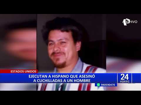 Estados Unidos: Ejecutan a hispano que asesinó a cuchilladas a un hombre