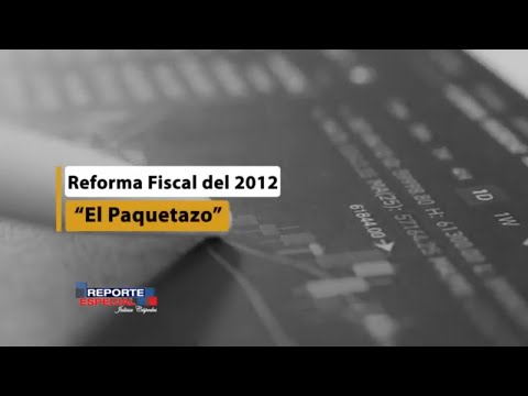 Reporte Especial | El paquetazo fiscal: Última reforma tributaria de RD