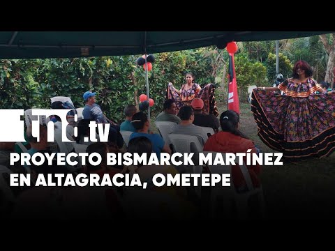 Ometepe: Más familias beneficiadas con programa Bismarck Martínez - Nicaragua
