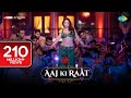 Aaj Ki Raat  Stree 2  Tamannaah Bhatia  Sachin-Jigar  Madhubanti  Divya  Amitabh  15th August