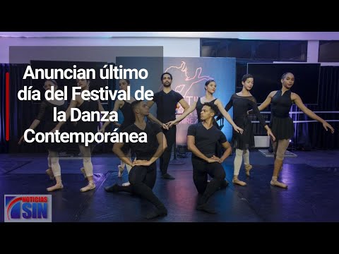 Anuncian último día del Festival de la Danza Contemporánea
