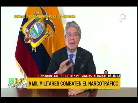 Ecuador: militares toman control de provincias tomadas por el narcotráfico y el crimen organizado