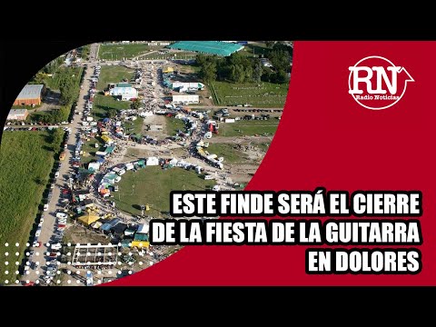 Este fiende será el cierre de la Fiesta de la Guitarra en Dolores