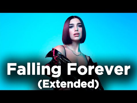 Dua Lipa - Falling Forever(Extended) (1 hour straight)