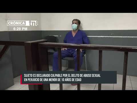 Sujeto es culpable del abuso sexual a una menor en San Rafael del Sur - Nicaragua