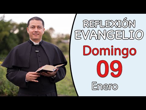 Evangelio de Hoy Domingo 09 de enero de 2022. Padre Ronal Pulido