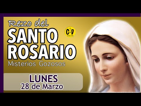 SANTO ROSARIO de el día de HOY Lunes 28 de Marzo de 2022  VIRGEN DE FÁTIMA Misterios GOZOSOS
