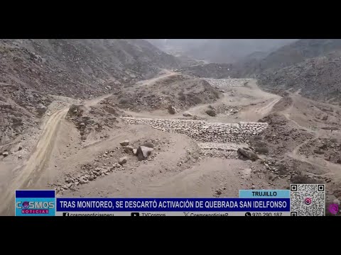 Trujillo: tras monitoreo, se descartó activación de Quebrada San Idelfonso