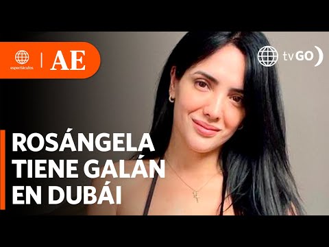 Rosángela tiene nuevo galán en Dubái | América Espectáculos (HOY)