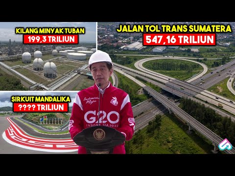 🌁AMBISI GILA JOKOWI JADI SOROTAN DUNIA! Inilah 10 Mega Proyek Terbesar dan Termahal di Indonesia