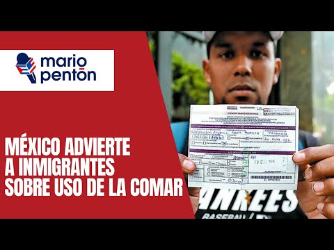 #México explica uso de la COMAR y advierte a inmigrantes