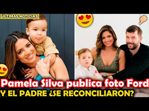 Pamela Silva PUBLICA FOTO con su HIJO Ford y el PADRE de su hijo ¿RECONCILIACION a la VISTA?