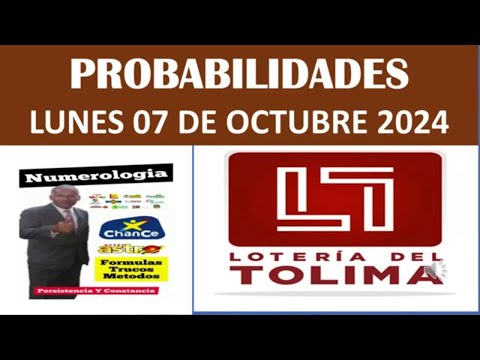 PROBABILIDADES DE GANAR LA LOTERIA DEL TOLIMA HOY LUNES 7 DE OCTUBRE DE 2024