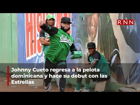 Johnny Cueto regresa a la pelota dominicana y hace su debut con las Estrellas