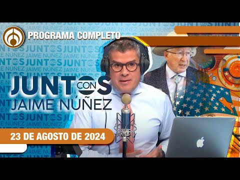 EN VIVO | JAIME NÚÑEZ | 23/08/24