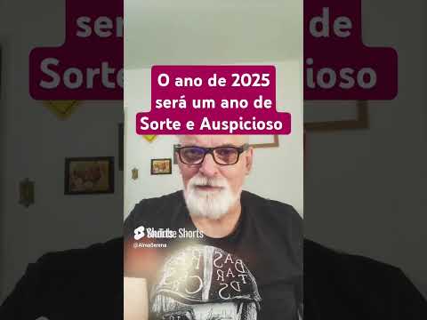 Ano de 2025 será der muitas Sorte e Auspicioso para que é Otimista  Azar será mínimo  Previsão 2025