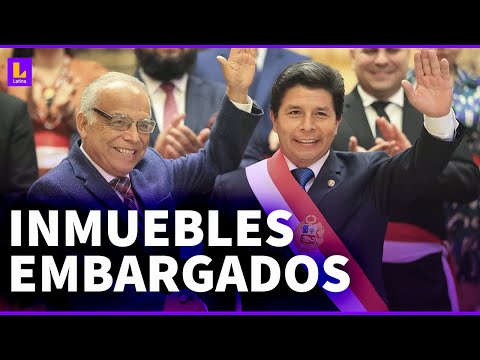 Embargo de inmuebles a Pedro Castillo y Aníbal Torres: Reparación civil en 67 millones de soles