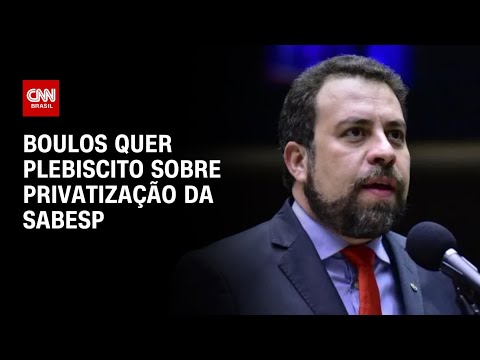 Boulos e vereadores querem convocar plebiscito sobre privatização da Sabesp | CNN 360º