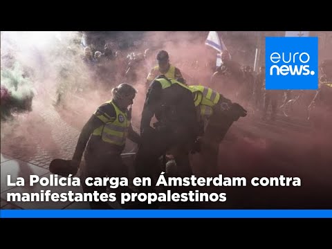 La Policía carga en Ámsterdam contra manifestantes propalestinos en el aniversario del 7 de o…