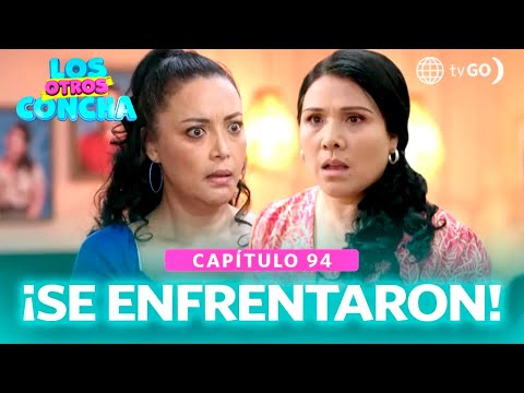 Los Otros Concha: Estela y Dorita tuvieron un tenso enfrentamiento, ¿harán las paces? (Capítulo 94)