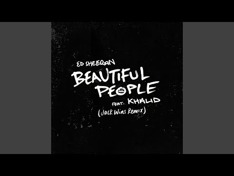 Beautiful People (feat. Khalid) (Jack Wins Remix)