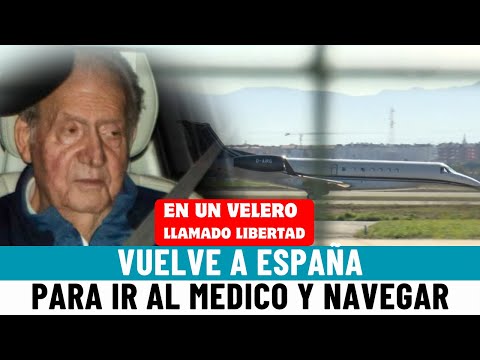 El EMERITO Juan Carlos I VUELVE a ESPAÑA aterriza en VITORIA para una REVISIÓN MÉDICA