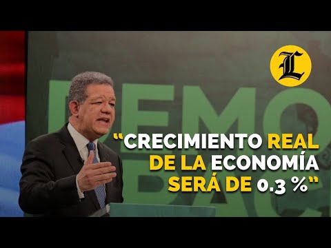 Leonel dice crecimiento real de la economía será de 0 3 %