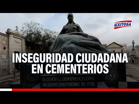 El Agustino: Ni cementerios se salvan de la inseguridad ciudadana