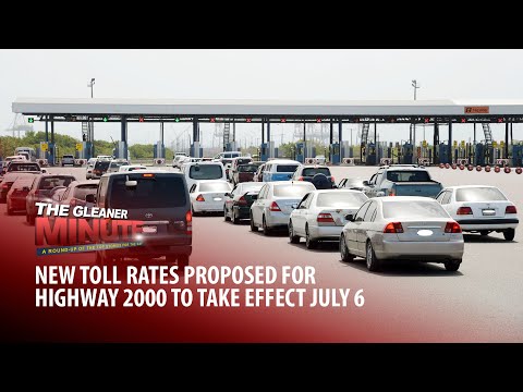 THE GLEANER MINUTE: Highway 2000 toll hike coming | Another fish kill | Boost for dengue fever fight