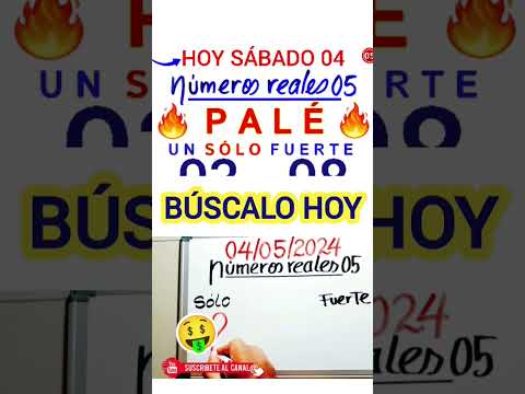 PALÉ  SÚPER para hoy SÁBADO 04/05/2024#númerosreales_05_hoy #loteria #viral #dineroparahoy