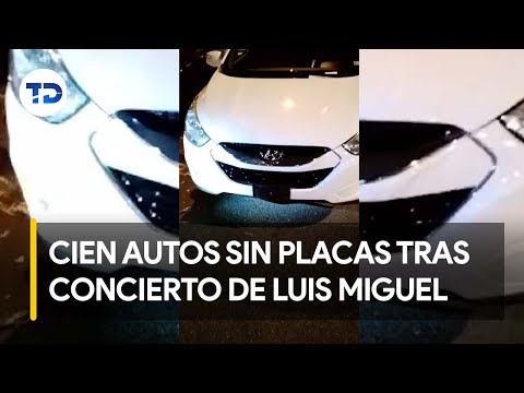 Concierto de Luis Miguel deja más de 100 vehículos sin placas