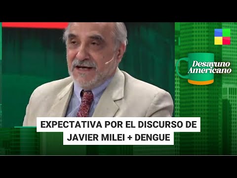 Expectativa por el discurso de Milei + Dengue #DesayunoAmericano | Programa completo (01/03/24)
