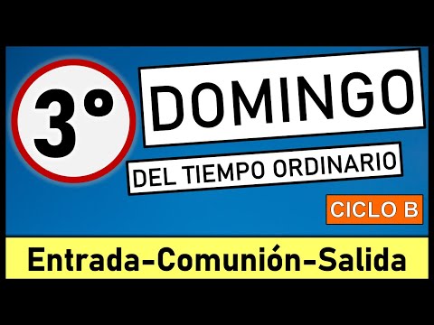 ?CANTOS PARA III DOMINGO DEL TIEMPO ORDINARIO ?21 de Enero 2024?Canto de entrada, comunión y salida