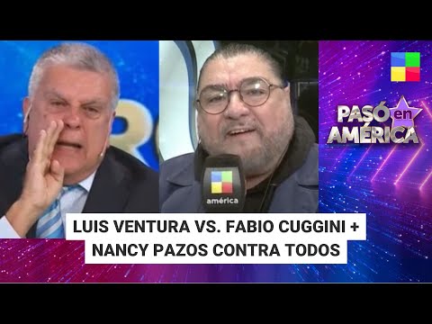 Luis Ventura Vs Fabio Cuggini + Nancy Pazos #PasóEnAmérica | Programa completo (16/05/2024)