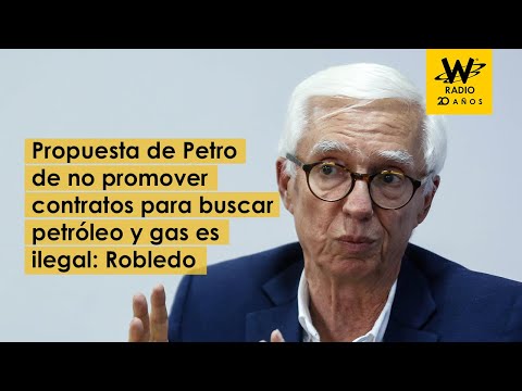 Propuesta de Petro de no promover contratos para buscar petróleo y gas es ilegal: Robledo