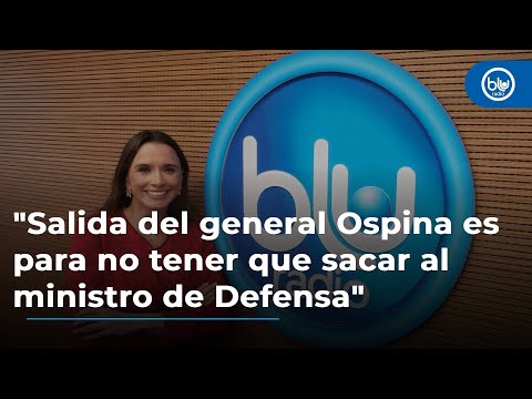 Salida del general Ospina es para no tener que sacar al ministro de Defensa: María Consuelo Araujo