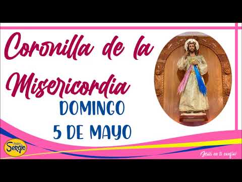 Coronilla de la Divina Misericordia Domingo 5 de Mayo del 2024