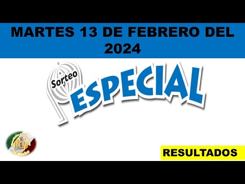 RESULTADOS SORTEO ESPECIAL #284 DEL MARTES 13 DE FEBRERO DEL 2024