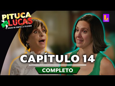 PITUCA SIN LUCAS - CAPÍTULO 14 COMPLETO | LATINA TELEVISIÓN